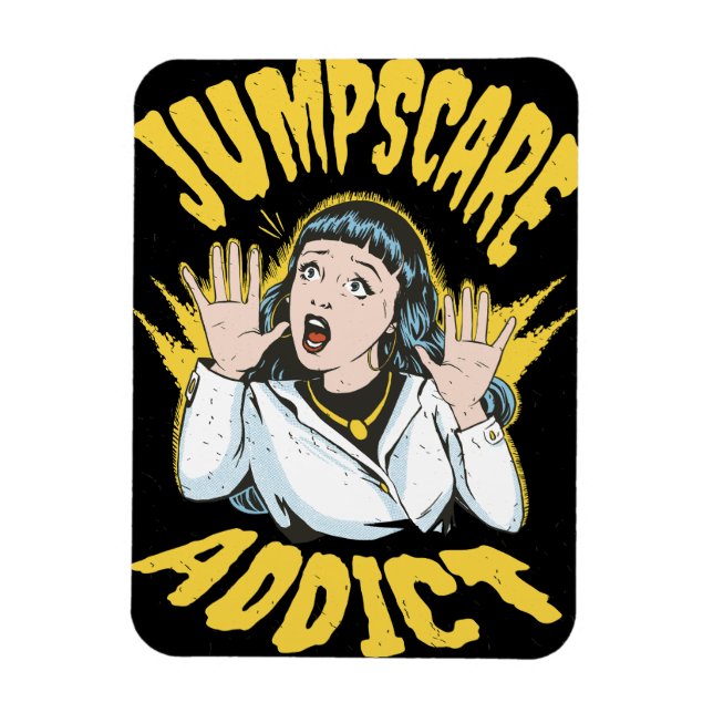 Íman  Jumpscare Addict  (Vertical)