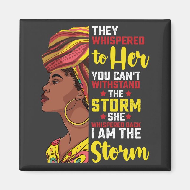 Íman Juneteenth Eu Sou A Tempestade Melanina Menina Pre (Frente)