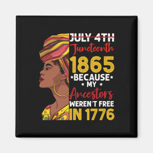 Íman Juneteenth Porque Meus Ancestrais Não Eram Livres