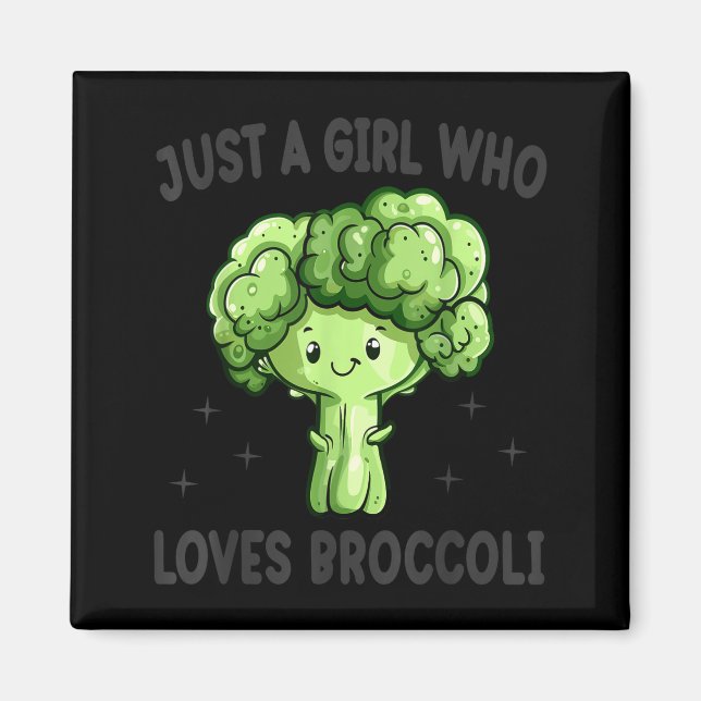Íman Just A Girl Who Loves Broccoli Funny Broccoli Love (Frente)