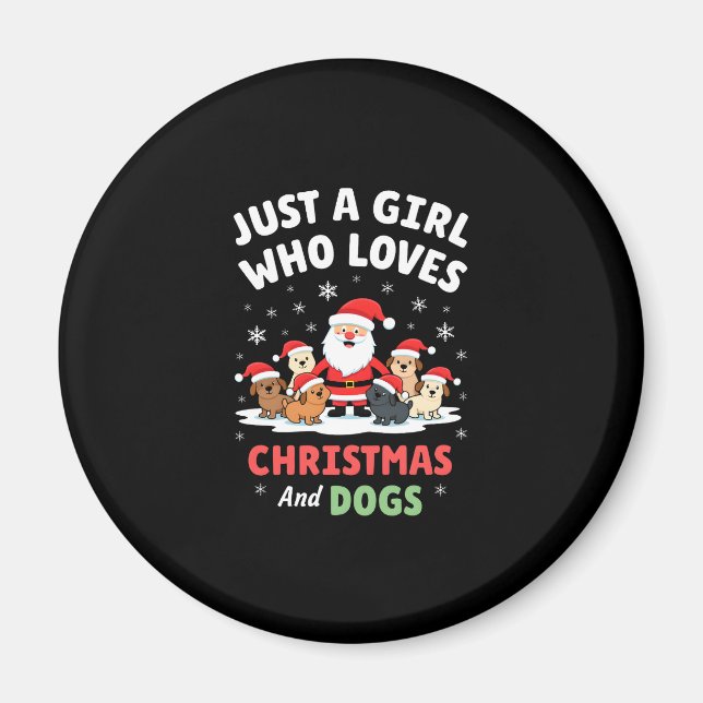 Íman Just A Girl Who Loves Christmas And Dogs Holiday X (Frente)