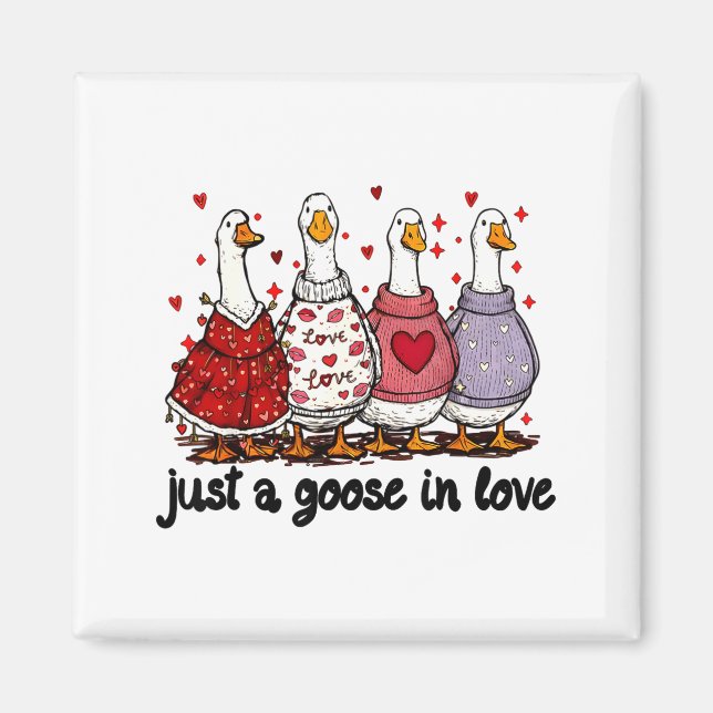 Íman Just A Goose In Love Valentine Funny Goose Men Wom (Frente)
