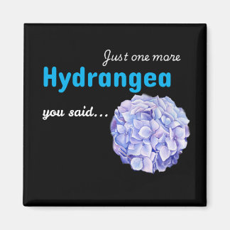 Íman Just One More Hydrangea - preto