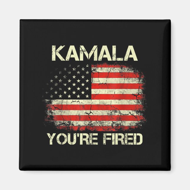Íman Kamala You're Fired Funny Anti Kamala Harris Elect (Frente)