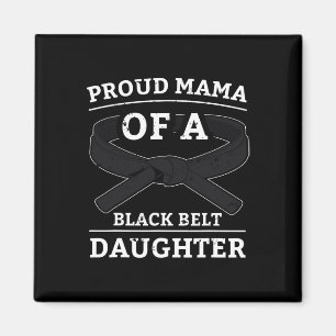 Íman Karate Black Belt Filha Mama Dotada Artes Marciais