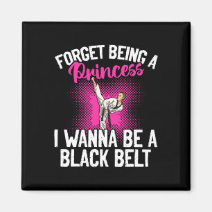 Íman Karate Esqueça Ser Uma Princesa Eu Quero Ser Uma F