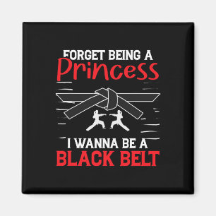 Íman Karate Esqueça Ser Uma Princesa Eu Quero Ser Uma F