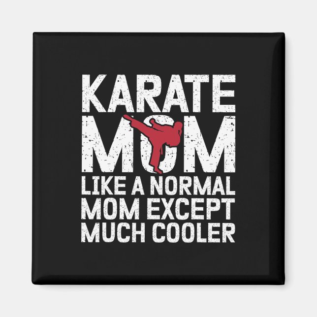 Íman Karate Mãe Como Uma Mãe Normal, Exceto Muito Mais  (Frente)