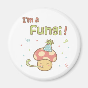Íman Kawaii Eu sou um Cogumelo Festa Pun Humor