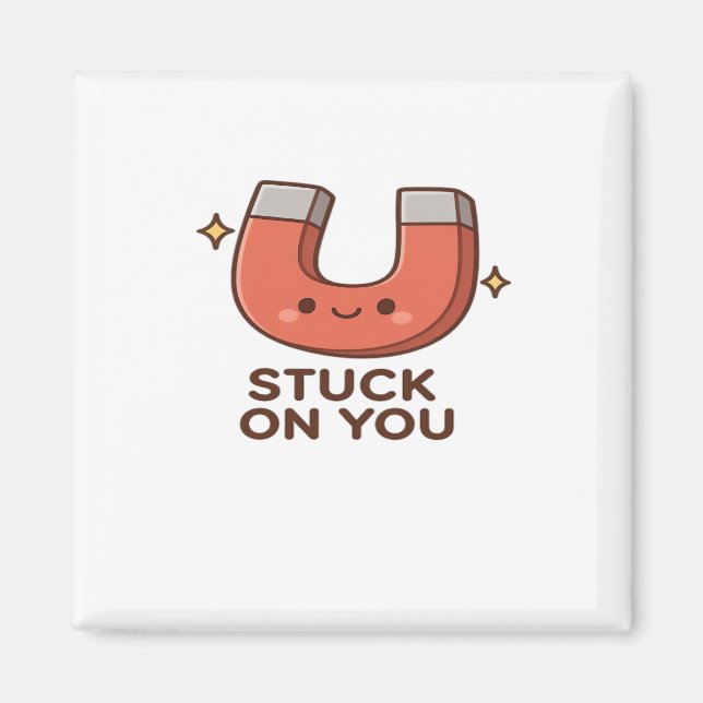 Íman Kawaii Magnet Stuck On You Cute Playful Style  (Frente)