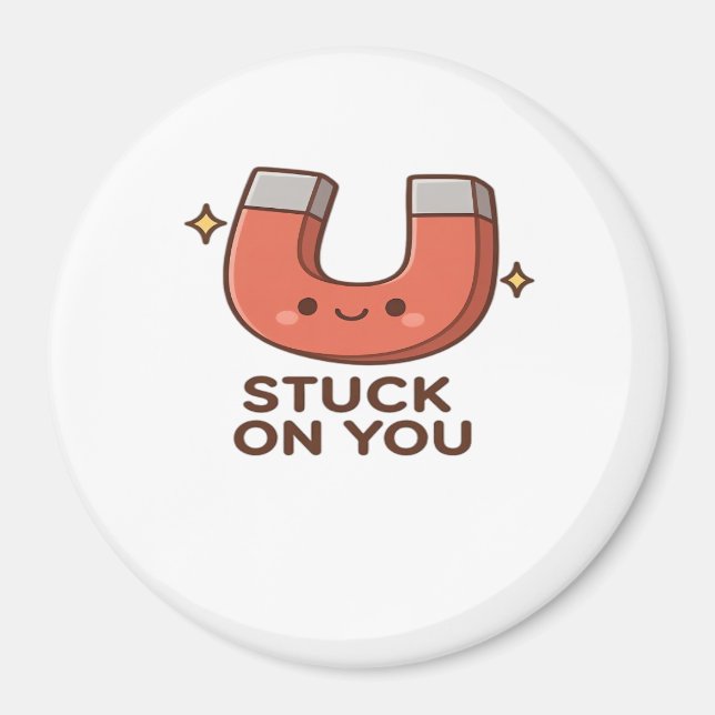 Íman Kawaii Magnet Stuck On You Cute Playful Style  (Frente)