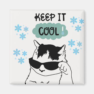 Íman Keep It Cool – Funny Cat Magnet