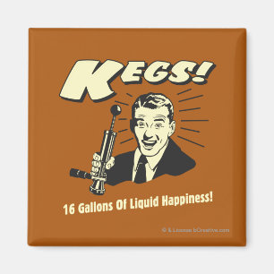Íman Kegs: 16 Gallons Felicidade Líquida