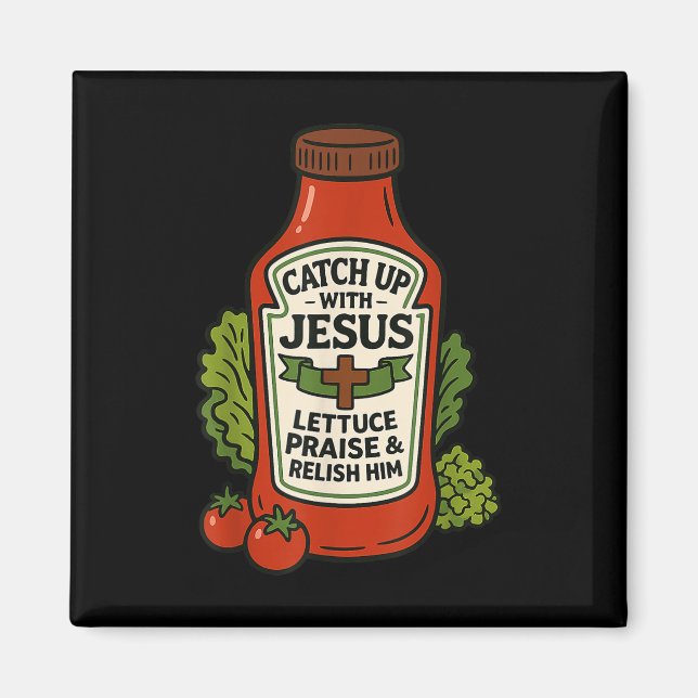 Íman Ketchup de Fé Cristã Divertido Trocadilho Acompanh (Frente)