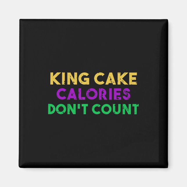 Íman King Cake Calories Don't Count Mardi Gras Bebendo (Frente)