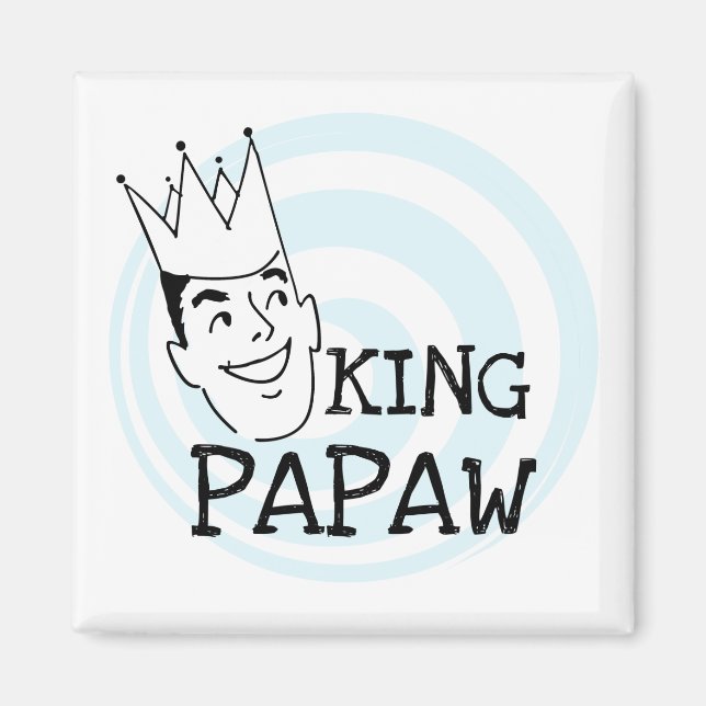 Íman King Papaw T-shirts e presentes (Frente)