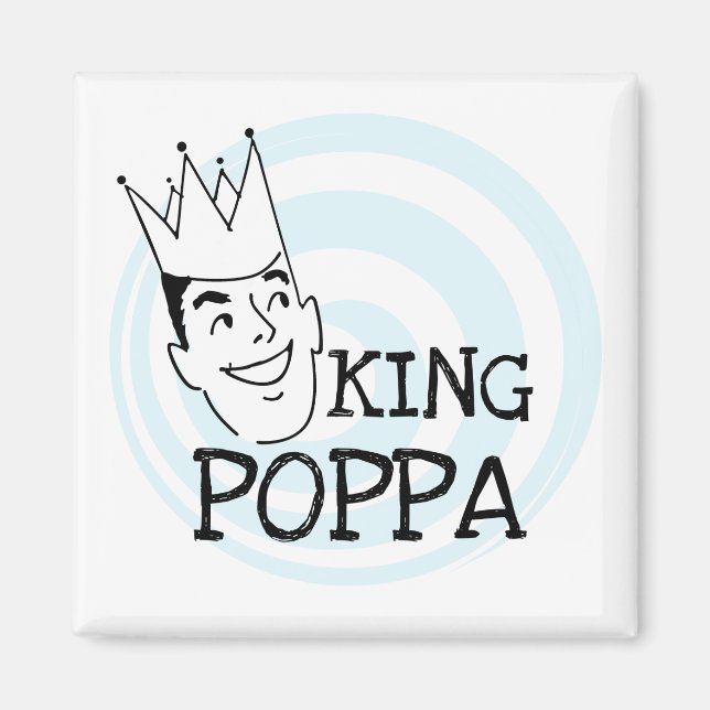 Íman King Poppa T-shirts e presentes (Frente)