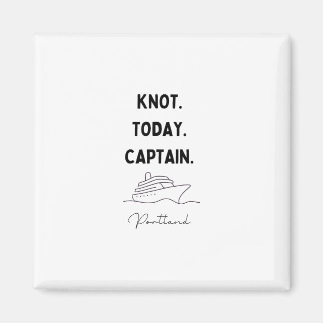 Íman Knot Today Captain Cruise Outfit Portland Oregon  (Frente)