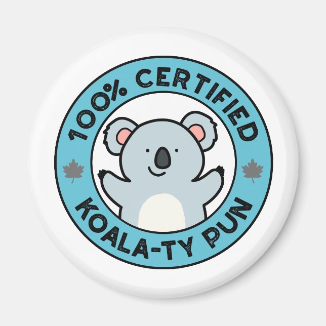 Íman Koala-ty Funny Koala-Pun Certified 100% (Frente)