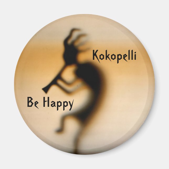 Íman Kokopelli Seja um feliz ímã inspirador (Frente)