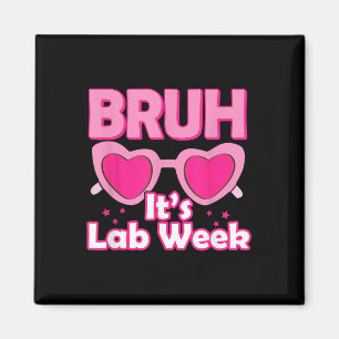 Íman Laboratório Bruh Pink Semana 2024 Do Laboratório M
