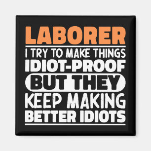 Íman Laborer, Tento Fazer As Coisas Engraçadas Laborer