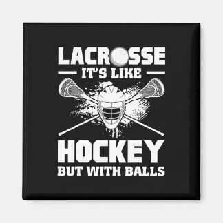 Íman Lacrosse It's Like Hockey But With Funny Player