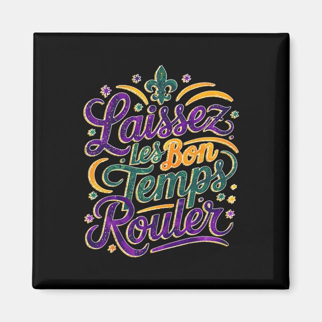 Íman Laissez Les Bon Temps Rouler Funny Boho Coquette M (Frente)