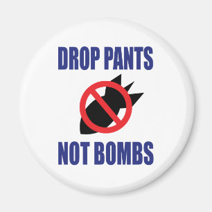 Íman Larga Calças Não Bombas - Divertido Slogan Anti Gu