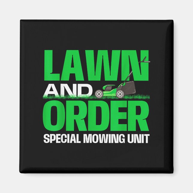 Íman Lawn And Order Special Mowing Unit - Lawn Mower Ga (Frente)
