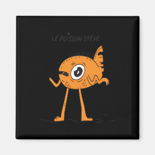 Íman Le Poisson Steve Cute & Funny