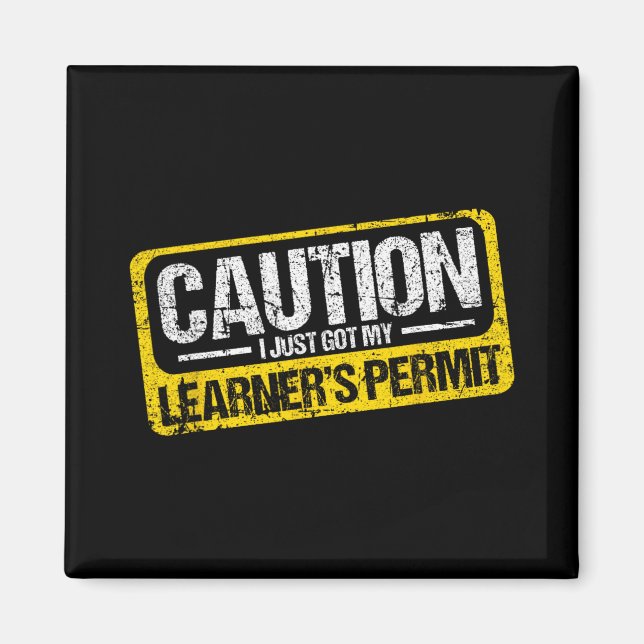 Íman Learner's Permit New Driver Shirt Caution Just Got (Frente)