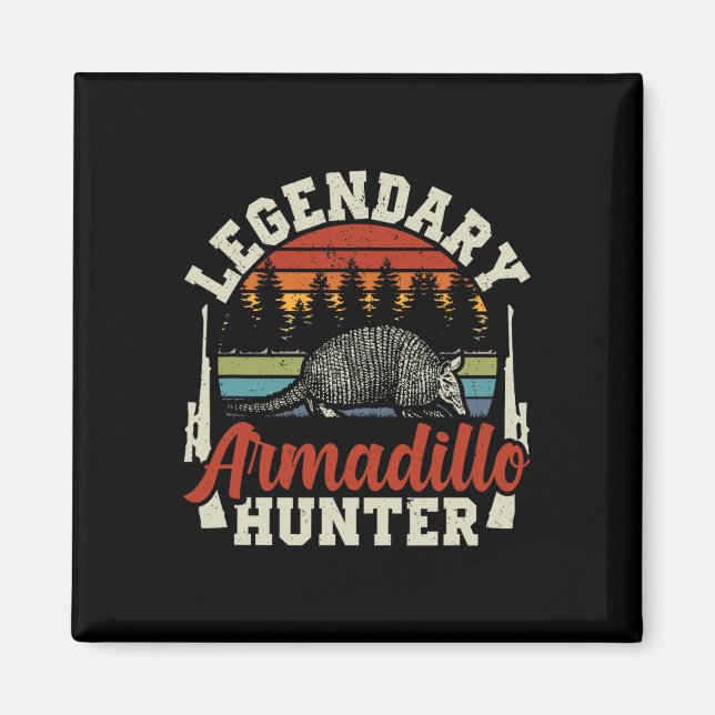 Íman Legendário Armadillo Hunter Gift (Frente)