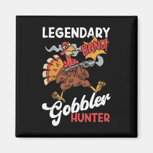 Íman Legendário Caçador Gobbler Engraçado Turquia Caça