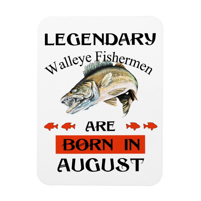 Íman Legendário pescador Walleye é Nascer em agosto (Vertical)