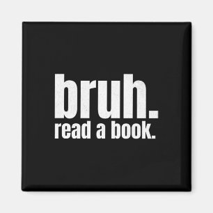 Íman Leia Um Livro Bruh - Divertido Professor de Inglês