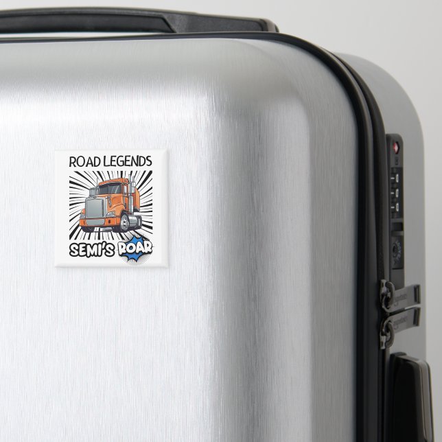 Íman Lendas de estrada: Semi's Roar! (In Situ (Luggage))