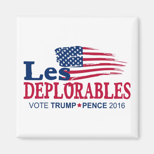 Íman Les Deplorables - Trump Pence 2016 (Frente)