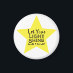 Íman Let Your Light Shine Bible Verse Yellow Star<br><div class="desc">This beautiful and meaningful magnet features a yellow star and the words of Jesus in the Gospel of Matthew encouraging us to shine.</div>
