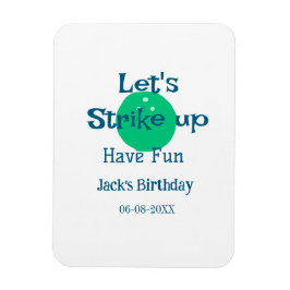 Íman Let's strike up have fun green ball birthday name 
