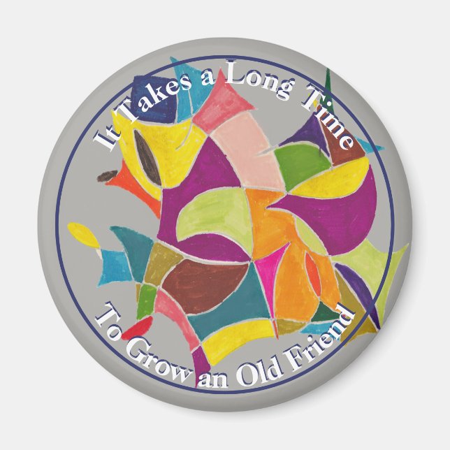 Íman Leva muito tempo para cultivar um velho amigo (Frente)