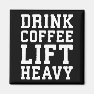 Íman Levante O Café Pesado, Beba - Motivação De Gym Eng