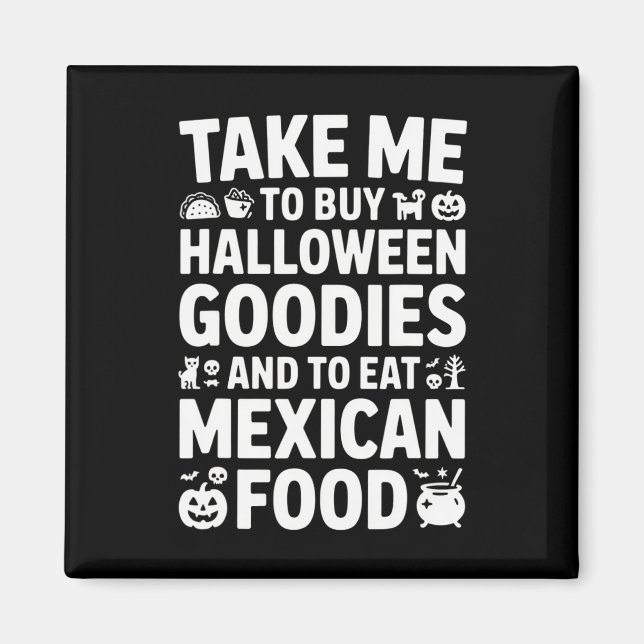 Íman Leve-me para comprar guloseimas de Halloween e com (Frente)