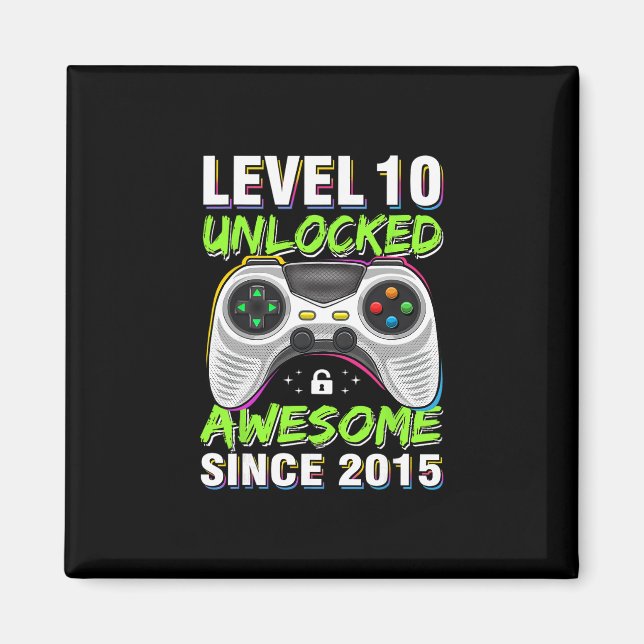 Íman Level 10 Unlocked Awesome Since 2015 10th Birthday (Frente)