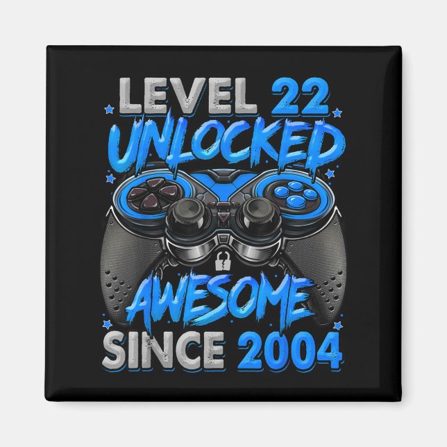 Íman Level 22 Unlocked Awesome Since 2004 22nd Birthday (Frente)