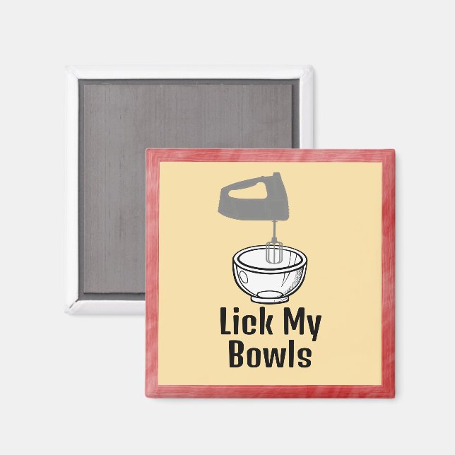 Íman Lick My Bowls Magnet (Front/Back)