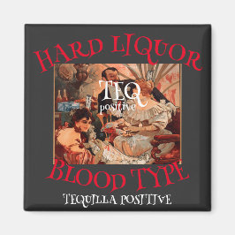 Íman Licor Forte Tipo Sanguíneo TEQ Positivo TEQUILA