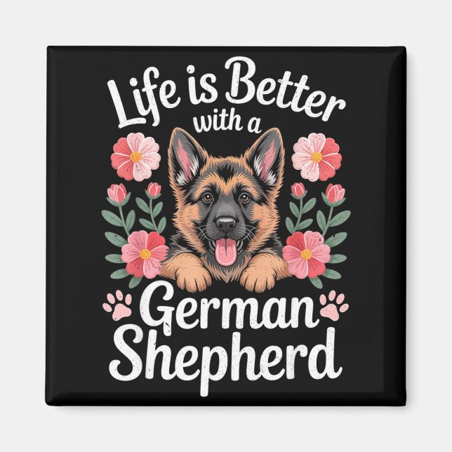 Íman Life Is Better With A German Shepherd Dog Lover  (Frente)