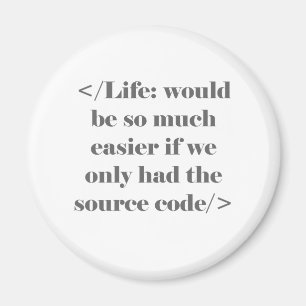 Íman Life Would Be Easier Magnet