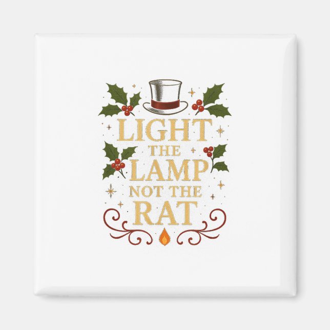 Íman Light The Lamp Not The Rat Funny Christmas Matchin (Frente)